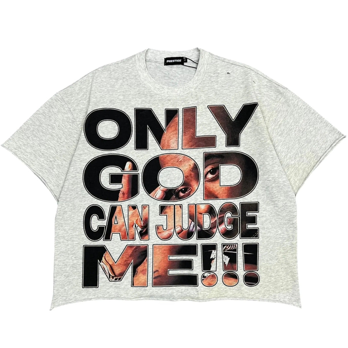 Prestige	Only God Can Judge Me